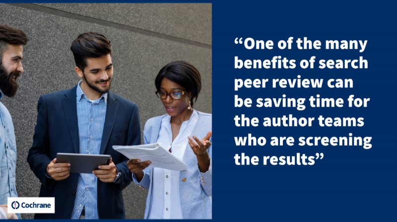 One of the many benefits of search peer review can be saving time for the author teams who are screening the results.