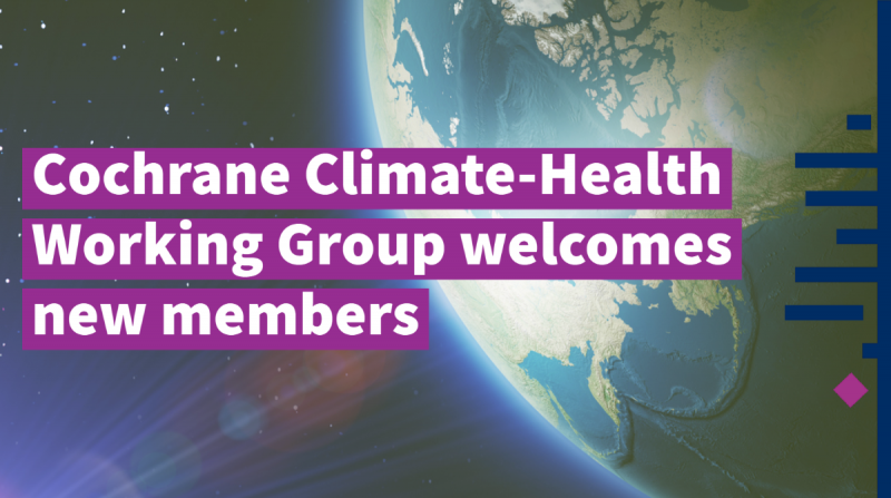 Cochrane Climate-Health Working Group welcomes new members