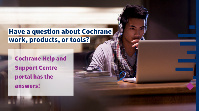 Cochrane Support