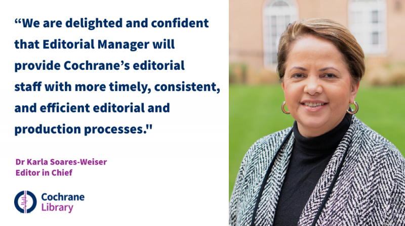 An image of Dr Karla Soares-Weiser, Editor in Chief of the Cochrane Library, who is smiling, with her quote beside her