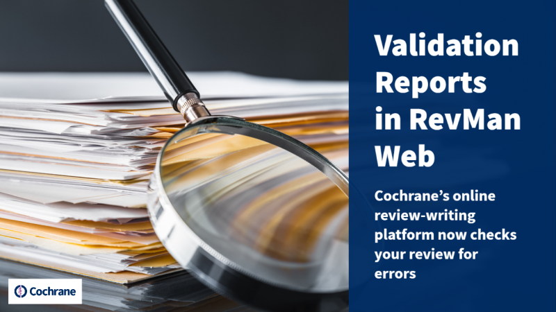Validation reports in RevMan Web