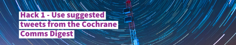 Sign up for the Cochrane Comms Digest